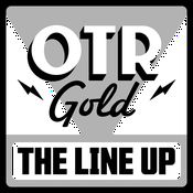 Podcast The Line Up | Old Time Radio