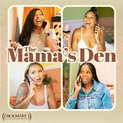 Podcast The Mama's Den