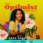 Podcast The Optimist Project with Yara Shahidi