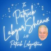 Podcast The Patrick LabyorSheaux with Patrick Labyorteaux