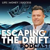 Podcast Escaping the Drift with John Gafford