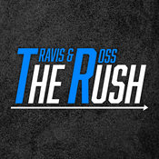 Podcast The Rush With Travis Justice and Ross Peterson