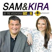 Podcast The Sam and Kira in the Morning Podcast