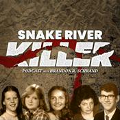 Podcast The Snake River Killer