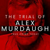 Podcast The Trial Of Alex Murdaugh