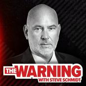 Podcast The Warning with Steve Schmidt