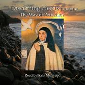 Podcast The Way of Perfection Audio Book - by St. Teresa of Avila