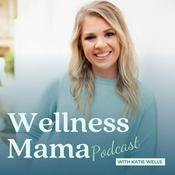 Podcast The Wellness Mama Podcast