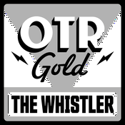 Podcast The Whistler | Old Time Radio