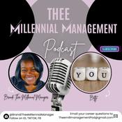 Podcast Thee Millennial Management Podcast