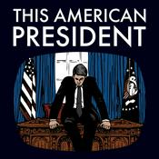 Podcast This American President