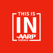 Podcast This is IN with AARP Indiana