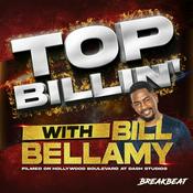 Podcast Top Billin’ With Bill Bellamy