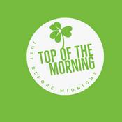 Podcast Top of the Morning, The Midnight Irish Breakfast Show