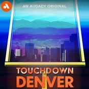 Podcast Touchdown Denver