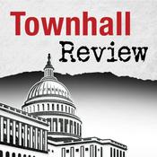 Podcast Townhall Review | Conservative Commentary On Today's News