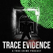 Podcast Trace Evidence