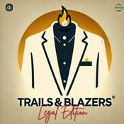 Podcast Trails and Blazers: Legal Edition