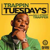 Podcast Trappin Tuesday's