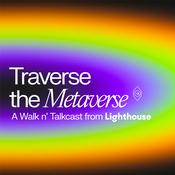 Podcast Traverse the Metaverse