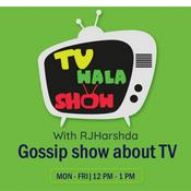 Podcast TV Wala Show - MY FM (Marathi)