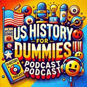 Podcast U.S History for Dummies