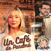 Podcast UN CAFÉ DE PANAMÁ