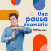 Podcast Una pausa necesaria