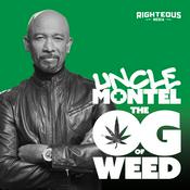 Podcast Uncle Montel - The OG of Weed