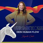 Podcast Unique&#039;Korn®- dein Human Flow Impuls-Cast