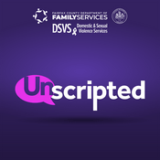 Podcast Unscripted: Conversations about Sexual and Domestic Violence