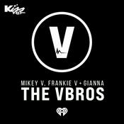 Podcast Mikey V, Frankie V & Gianna: The VBros