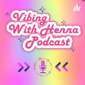 Podcast Vibing With Henna