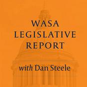 Podcast WASA Legislative Report with Dan Steele