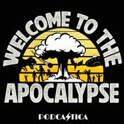 Podcast Welcome to the Apocalypse