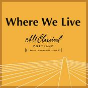 Podcast All Classical Radio | Where We Live