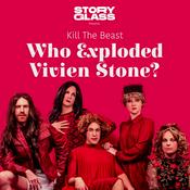 Podcast Who Exploded Vivien Stone?