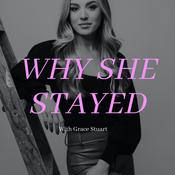 Podcast Why She Stayed