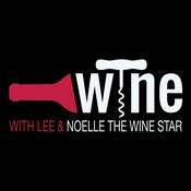 Podcast Wine With Lee & Noelle The Wine Star