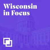 Podcast Wisconsin in Focus