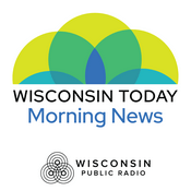 Podcast Wisconsin Today: Morning News