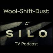 Podcast Wool-Shift-Dust: a Silo TV podcast