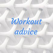 Podcast Workout advice