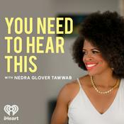 Podcast You Need to Hear This with Nedra Tawwab