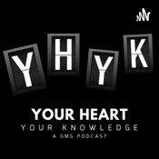 Podcast Your Heart Your Knowledge