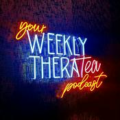 Podcast Your Weekly TheraTea Podcast