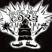 Podcast You're Not Core