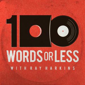 Listen to 100 Words Or Less: The Podcast in the App