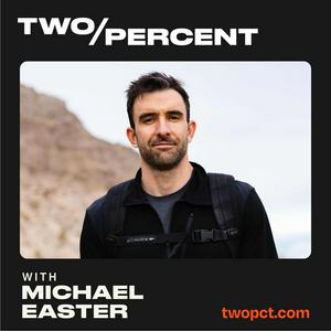 Listen to 2% With Michael Easter in the App