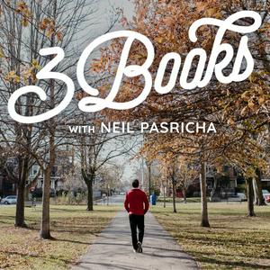 Listen to 3 Books With Neil Pasricha in the App